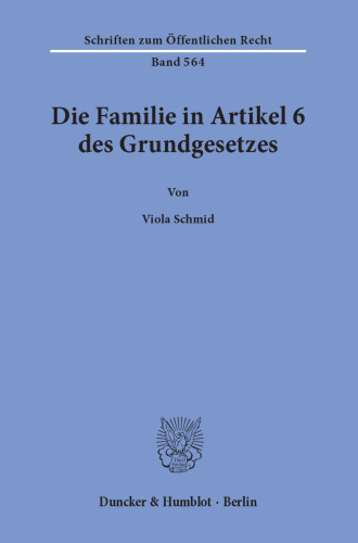 Die Familie in Artikel 6 des Grundgesetzes