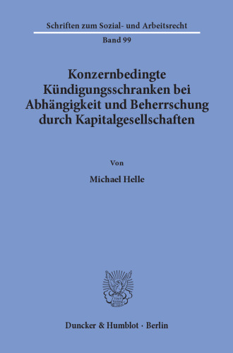 Konzernbedingte Kündigungsschranken bei Abhängigkeit und Beherrschung durch Kapitalgesellschaften