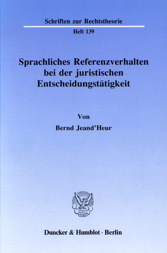 Sprachliches Referenzverhalten bei der juristischen Entscheidungstätigkeit