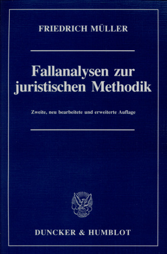 Fallanalysen zur juristischen Methodik