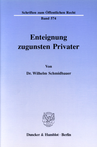 Enteignung zugunsten Privater
