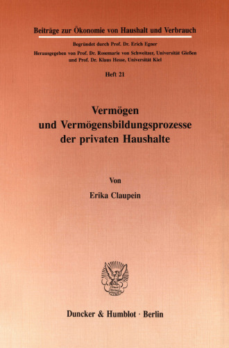 Vermögen und Vermögensbildungsprozesse der privaten Haushalte