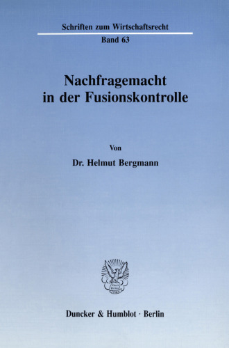 Nachfragemacht in der Fusionskontrolle