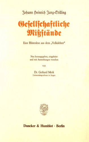 Gesellschaftliche Mißstände: Eine Blütenlese aus dem »Volkslehrer«. Neu hrsg., eingel. und mit Anmerkungen vers. von Gerhard Merk