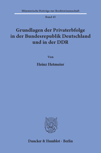 Gundlagen der Privaterbfolge in der Bundesrepublik Deutschland und in der DDR