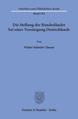 Die Stellung der Bundesländer bei einer Vereinigung Deutschlands