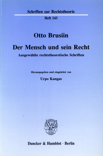 Der Mensch und sein Recht: Ausgewählte rechtstheoretische Schriften. Hrsg. und eingel. von Urpo Kangas
