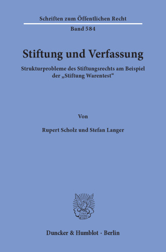 Stiftung und Verfassung: Strukturprobleme des Stiftungsrechts am Beispiel der »Stiftung Warentest«
