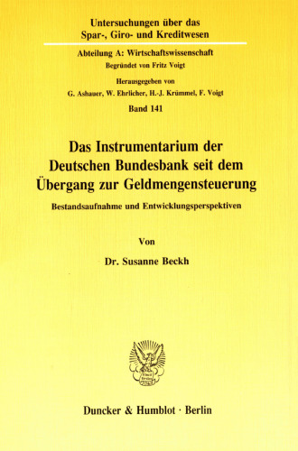 Das Instrumentarium der Deutschen Bundesbank seit dem Übergang zur Geldmengensteuerung: Bestandsaufnahme und Entwicklungsperspektiven