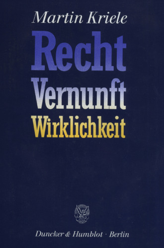 Recht - Vernunft - Wirklichkeit