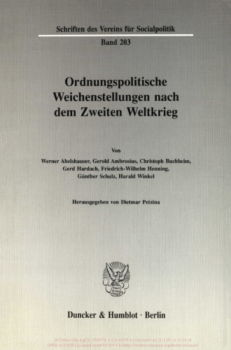 Ordnungspolitische Weichenstellungen nach dem Zweiten Weltkrieg