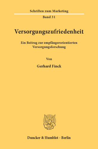 Versorgungszufriedenheit: Ein Beitrag zur empfängerorientierten Versorgungsforschung