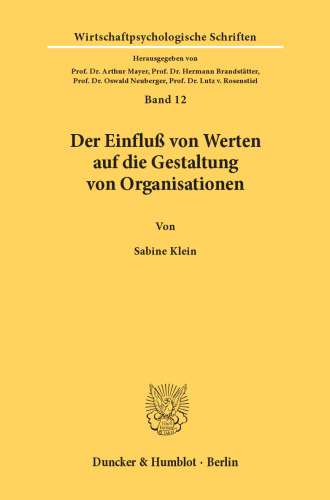 Der Einfluß von Werten auf die Gestaltung von Organisationen