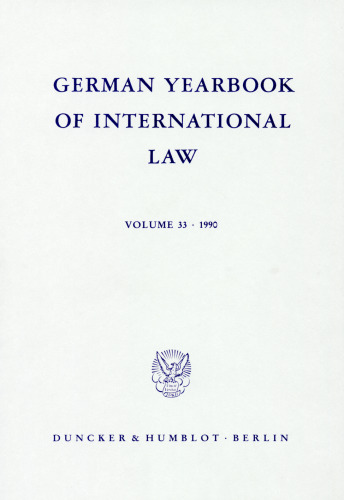 German Yearbook of International Law / Jahrbuch für Internationales Recht: Vol. 33 (1990)