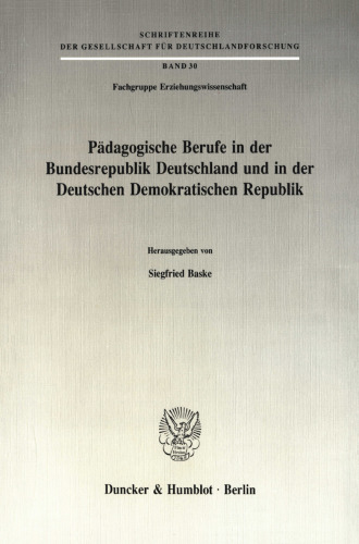 Pädagogische Berufe in der Bundesrepublik Deutschland und in der Deutschen Demokratischen Republik