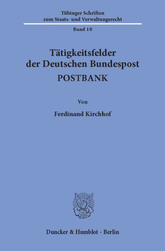 Tätigkeitsfelder der Deutschen Bundespost POSTBANK