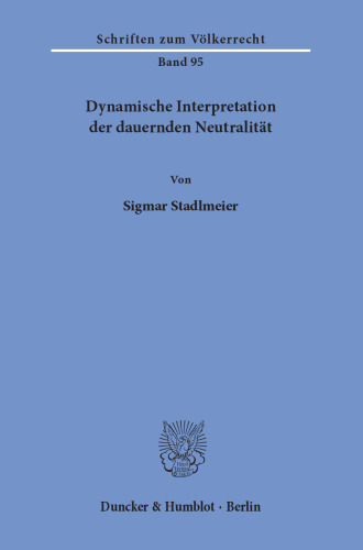 Dynamische Interpretation der dauernden Neutralität