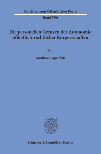 Die personellen Grenzen der Autonomie öffentlich-rechtlicher Körperschaften