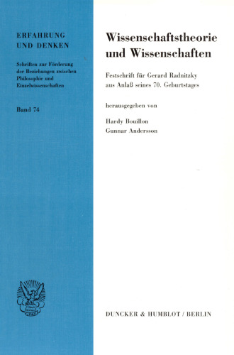 Wissenschaftstheorie und Wissenschaften: Festschrift für Gerard Radnitzky aus Anlaß seines 70. Geburtstages