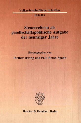 Steuerreform als gesellschaftspolitische Aufgabe der neunziger Jahre