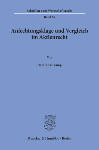 Anfechtungsklage und Vergleich im Aktienrecht
