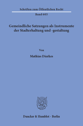 Gemeindliche Satzungen als Instrumente der Stadterhaltung und -gestaltung