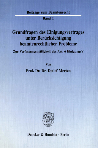 Grundfragen des Einigungsvertrages unter Berücksichtigung beamtenrechtlicher Probleme: Zur Verfassungsmäßigkeit des Art. 6 EinigungsV