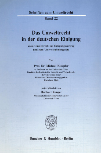 Das Umweltrecht in der deutschen Einigung: Zum Umweltrecht im Einigungsvertrag und zum Umweltrahmengesetz