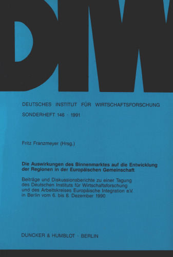 Die Auswirkungen des Binnenmarktes auf die Entwicklung der Regionen in der Europäischen Gemeinschaft