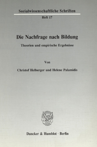 Die Nachfrage nach Bildung: Theorien und empirische Ergebnisse