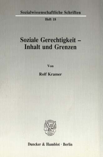 Soziale Gerechtigkeit - Inhalt und Grenzen