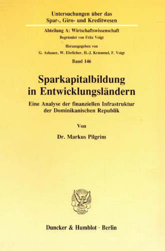 Sparkapitalbildung in Entwicklungsländern: Eine Analyse der finanziellen Infrastruktur der Dominikanischen Republik