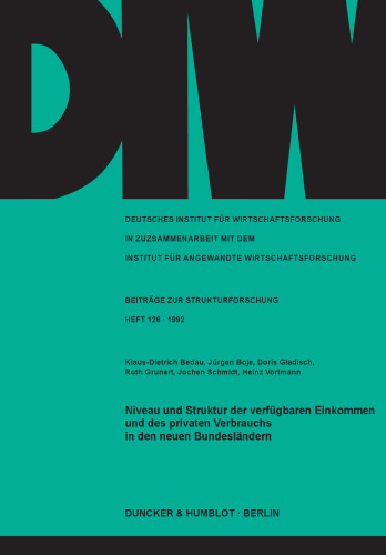 Niveau und Struktur der verfügbaren Einkommen und des privaten Verbrauchs in den neuen Bundesländern