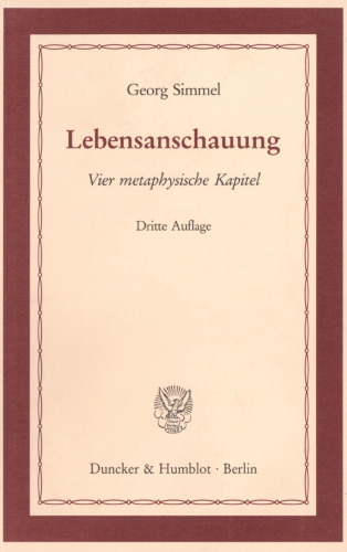Lebensanschauung: Vier metaphysische Kapitel