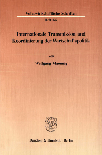 Internationale Transmission und Koordinierung der Wirtschaftspolitik
