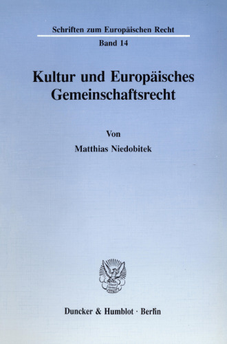 Kultur und Europäisches Gemeinschaftsrecht