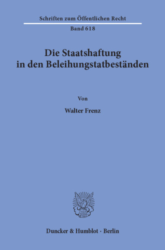 Die Staatshaftung in den Beleihungstatbeständen