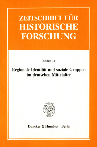 Regionale Identität und soziale Gruppen im deutschen Mittelalter