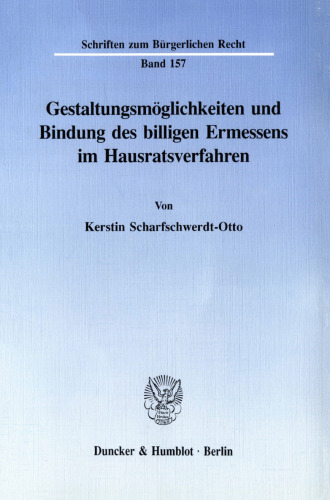 Gestaltungsmöglichkeiten und Bindung des billigen Ermessens im Hausratsverfahren