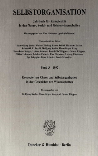 Selbstorganisation: Jahrbuch für Komplexität in den Natur-, Sozial- und Geisteswissenschaften. Band 3 (1992). Konzepte von Chaos und Selbstorganisation in der Geschichte der Wissenschaften