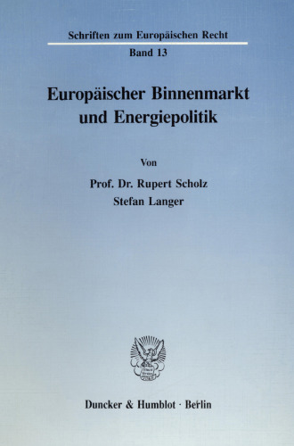 Europäischer Binnenmarkt und Energiepolitik