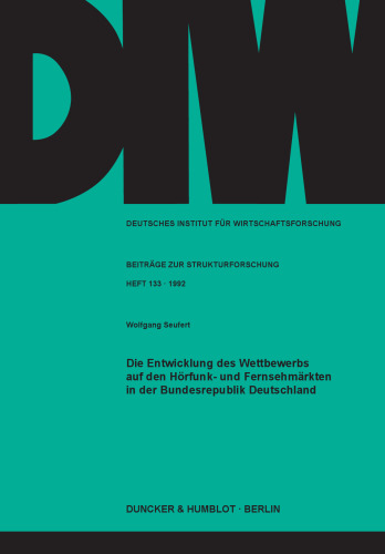 Die Entwicklung des Wettbewerbs auf den Hörfunk- und Fernsehmärkten in der Bundesrepublik Deutschland