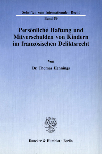 Persönliche Haftung und Mitverschulden von Kindern im französischen Deliktsrecht