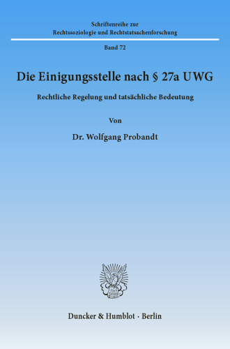 Die Einigungsstelle nach § 27a UWG: Rechtliche Regelung und tatsächliche Bedeutung