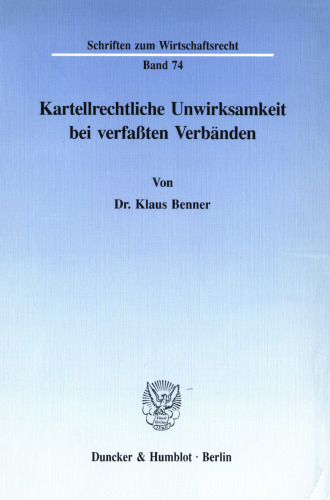 Kartellrechtliche Unwirksamkeit bei verfaßten Verbänden