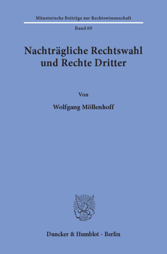 Nachträgliche Rechtswahl und Rechte Dritter
