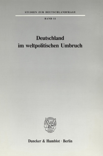 Deutschland im weltpolitischen Umbruch