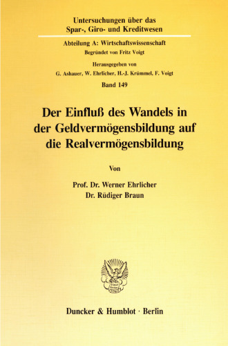 Der Einfluß des Wandels in der Geldvermögensbildung auf die Realvermögensbildung