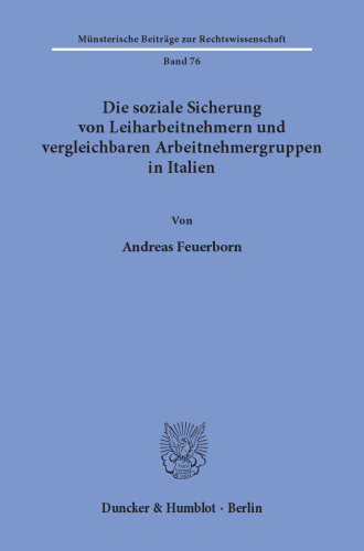 Die soziale Sicherung von Leiharbeitnehmern und vergleichbaren Arbeitnehmergruppen in Italien
