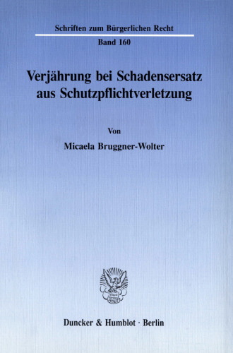 Verjährung bei Schadensersatz aus Schutzpflichtverletzung